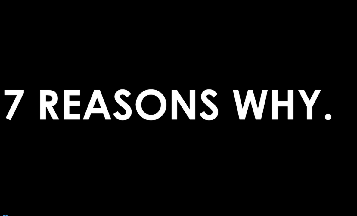 7 Reasons Why